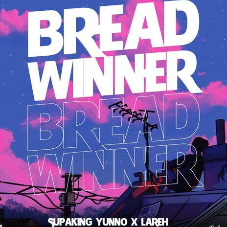 Bread Winner ft. Lareh | Boomplay Music