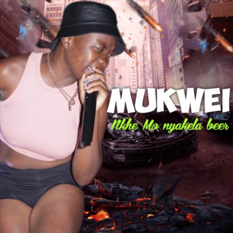Nkhe monyakela beer | Boomplay Music