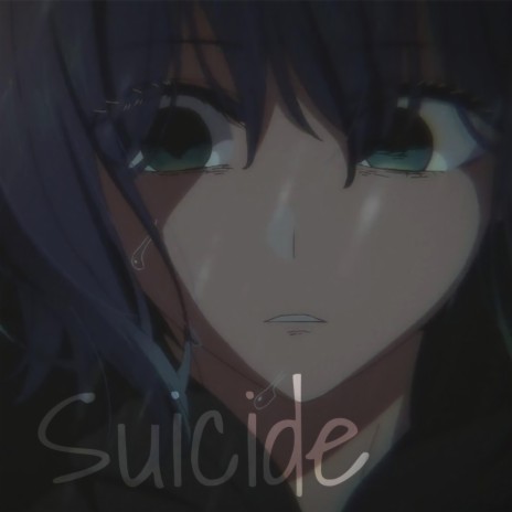 Suicide ft. blossom1 | Boomplay Music