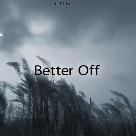 Better Off | Boomplay Music