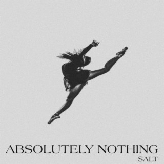 Absolutely Nothing lyrics | Boomplay Music