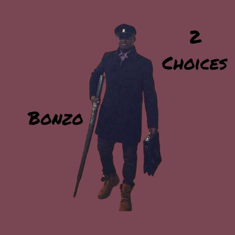 2 Choices | Boomplay Music