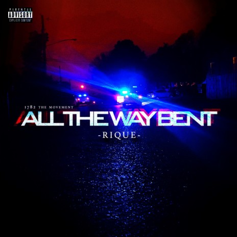 All the Way Bent | Boomplay Music