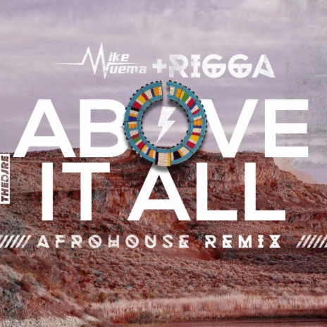 Above It All (Mike Muema Afrohouse Remix) | Boomplay Music