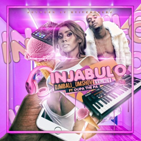 Injabulo (feat. DJ Mbali Umshove & Oupa the Pa) | Boomplay Music