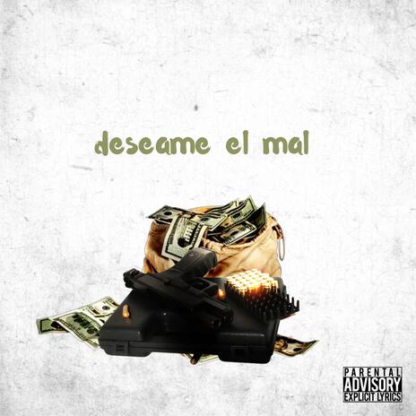 Deseame el Mal | Boomplay Music