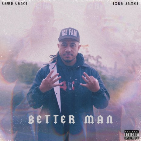 Better Man (feat. Ezra James) | Boomplay Music