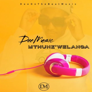 Mthunz'Welanga lyrics | Boomplay Music