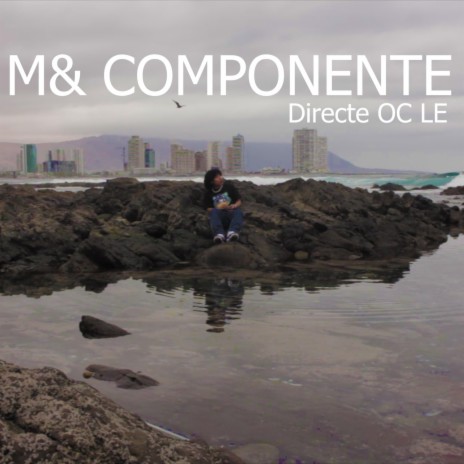 M& Componente | Boomplay Music