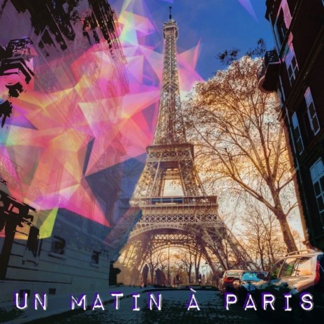 Un Matin à Paris | Boomplay Music