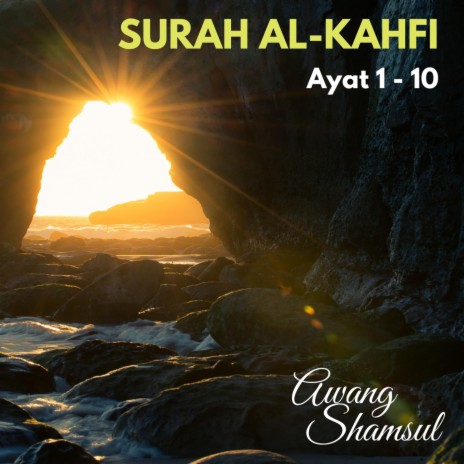 Surah Al Kahfi (Ayat 1 - 10) | Boomplay Music