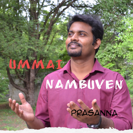 Ummai Nambuven | Boomplay Music