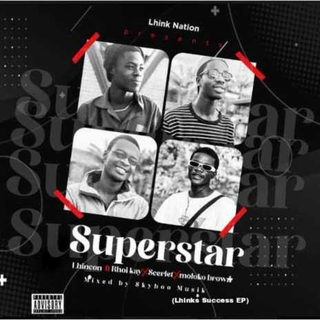 Super Star ft. Scerlet, Moloko Brown & Rhoi Kay | Boomplay Music
