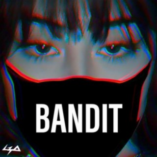 Bandit lyrics | Boomplay Music