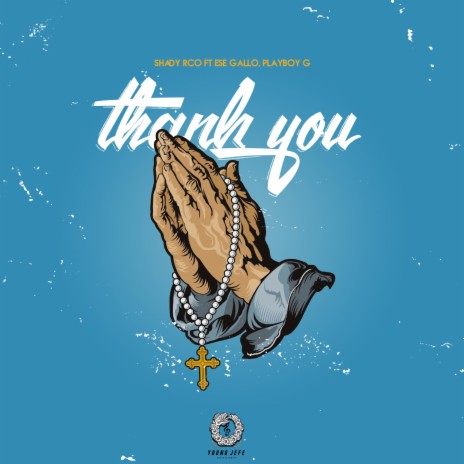 Thank You (feat. Ese Gallo & Playboy G) | Boomplay Music