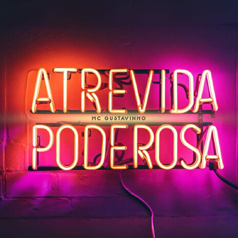 Atrevida Poderosa | Boomplay Music