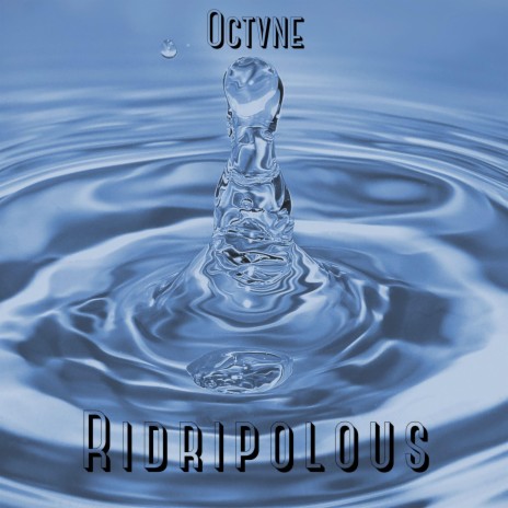 Ridripolous | Boomplay Music