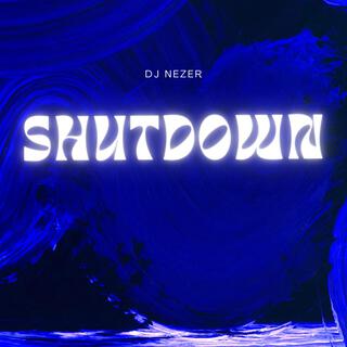 SHUTDOWN (mashup)