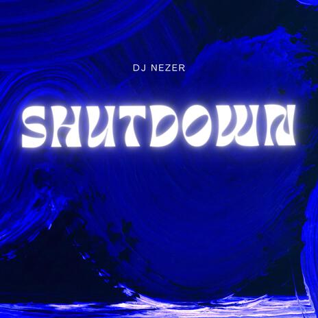 SHUTDOWN (mashup) | Boomplay Music