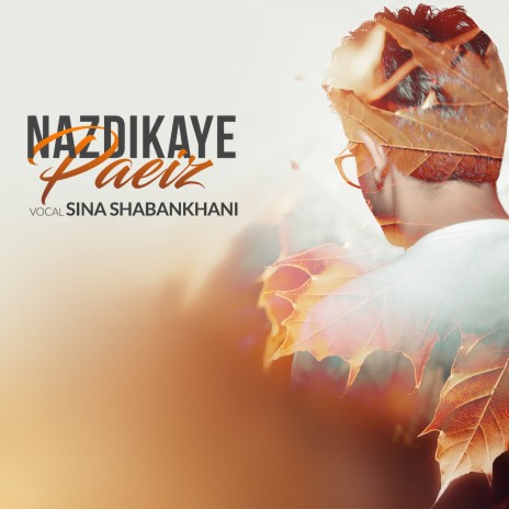 Nazdikaye Paeiz | Boomplay Music