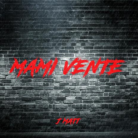 Mami Vente | Boomplay Music