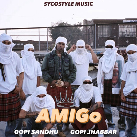 Amigo ft. Gopi Jhabbar | Boomplay Music