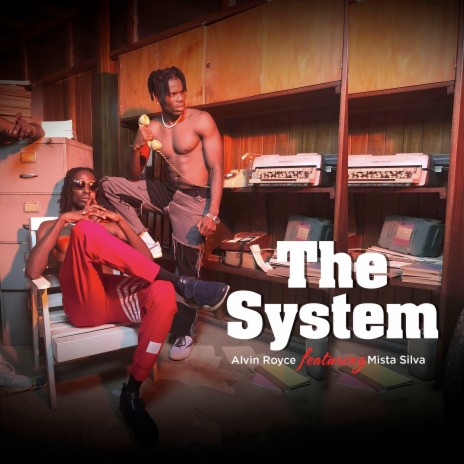 The System ft. Mista Silva | Boomplay Music
