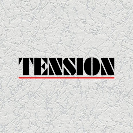 Tension | Boomplay Music