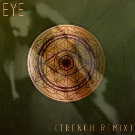 Eye (Trench Remix) ft. Trench