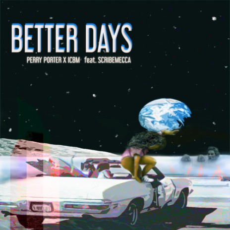 Better Days (feat. Scribemecca) | Boomplay Music