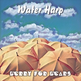 Water Harp lyrics | Boomplay Music