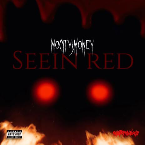 Seein Red | Boomplay Music