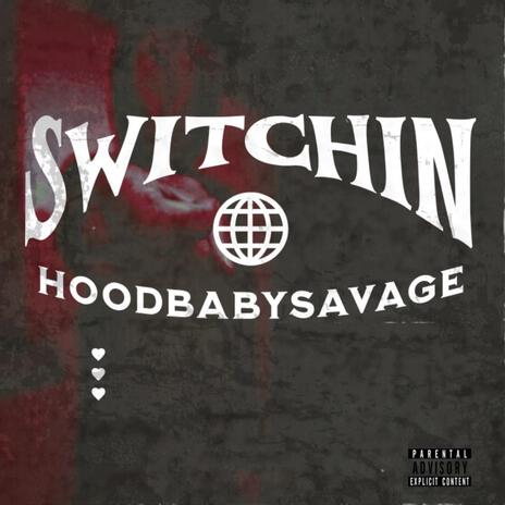 Switchin' | Boomplay Music