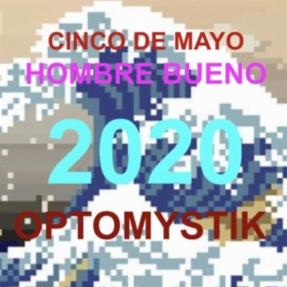 Cinco de Mayo (Hombre Bueno)