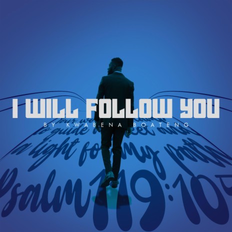 I Will Follow You | Boomplay Music