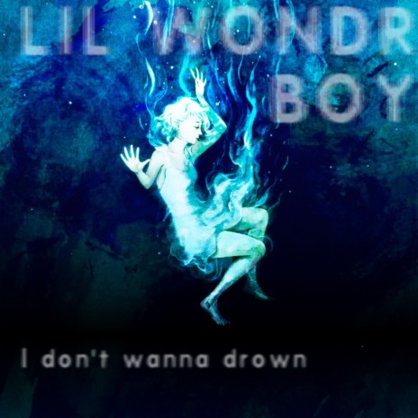 I Don't Wanna Drown | Boomplay Music