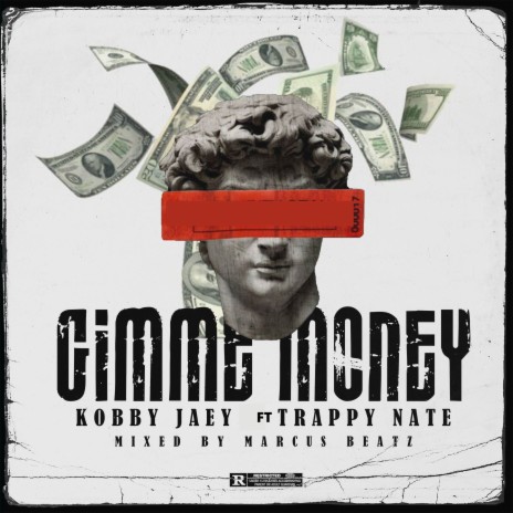 GIMME MONEY ft. Trappy nate | Boomplay Music