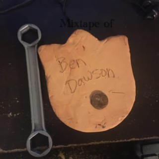The Mixtape of Ben Dawson