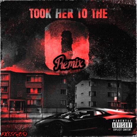 Took Her To The O (Remix) | Boomplay Music