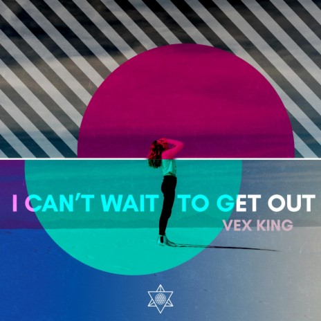I Can't Wait To Get Out | Boomplay Music