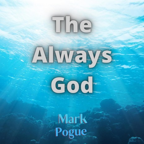 The Always God | Boomplay Music