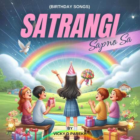 Satrangi Sapno Sa (Birthday Songs) | Boomplay Music