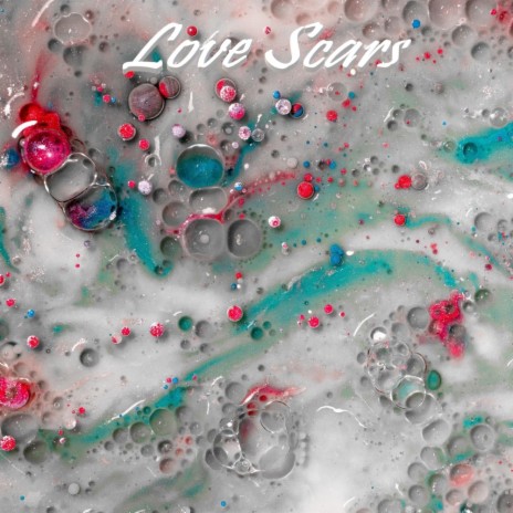 Love Scars | Boomplay Music