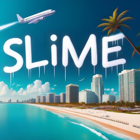 SLIME | Boomplay Music