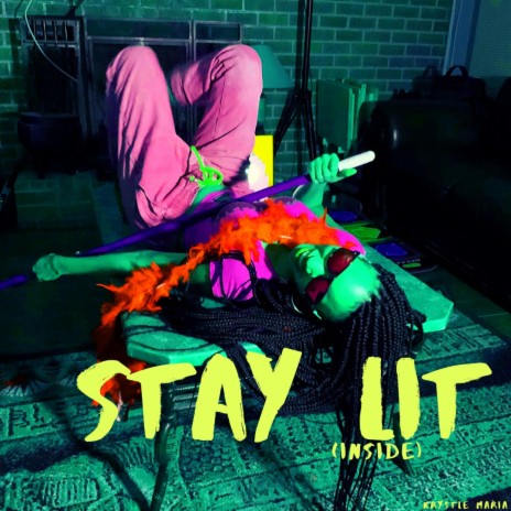Stay Lit (Inside) | Boomplay Music