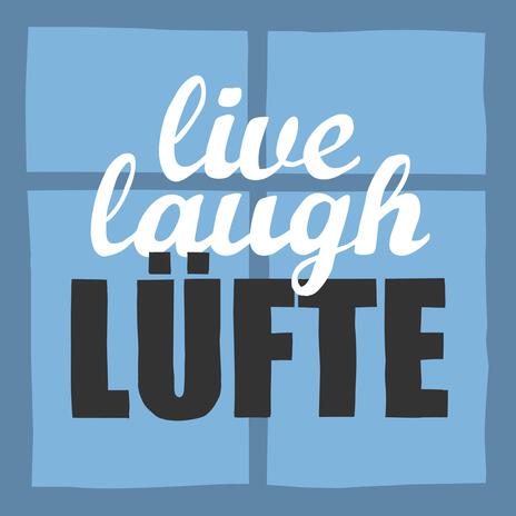 Live Laugh Lüfte (Instrumental) | Boomplay Music