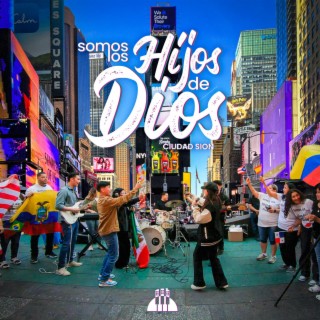 Somos Los Hijos De Dios