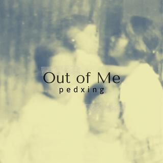 Out of Me ft. Chelsea Ronquillo lyrics | Boomplay Music