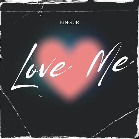 Love Me | Boomplay Music