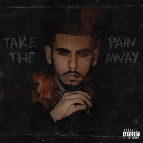 Take the Pain Away | Boomplay Music